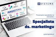 Zatrudnimy specjalistę ds. marketingu